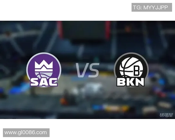 NBA篮网对阵国王精彩比赛回放全程回顾与精彩瞬间分析